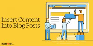 Read more about the article How to Insert Ads and Content in Any Part Within Your WordPress Post