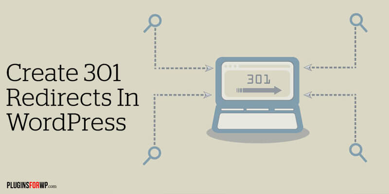 Read more about the article How to Create 301 Redirects in WordPress Between Pages or Blog Posts