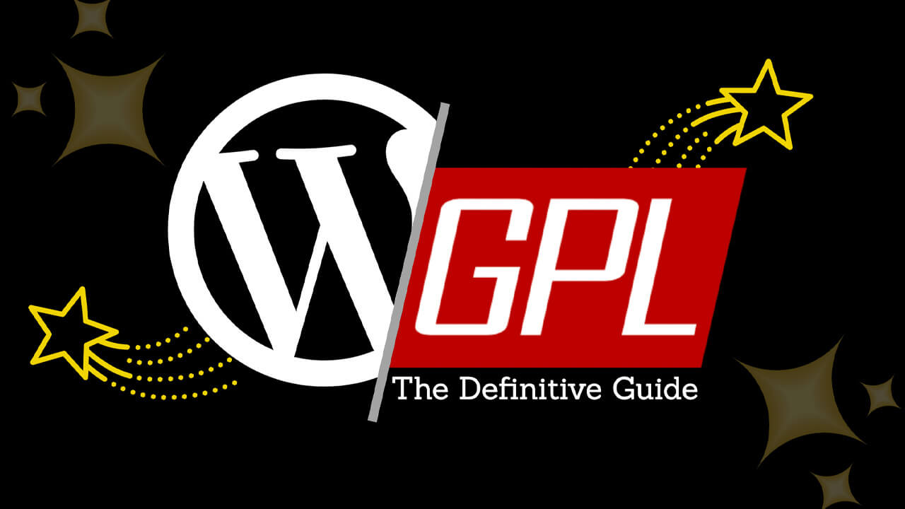 Read more about the article Everything You Need to Know About WordPress and GPL
