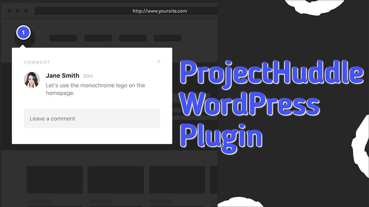 Read more about the article The ProjectHuddle WordPress Plugin – Walkthrough and Review