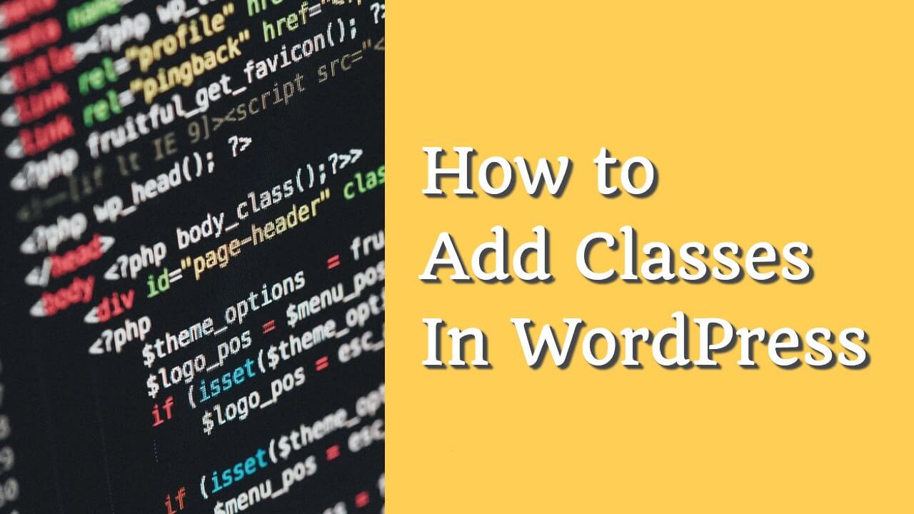 You are currently viewing How to Add a Body Class in WordPress – The Right Way