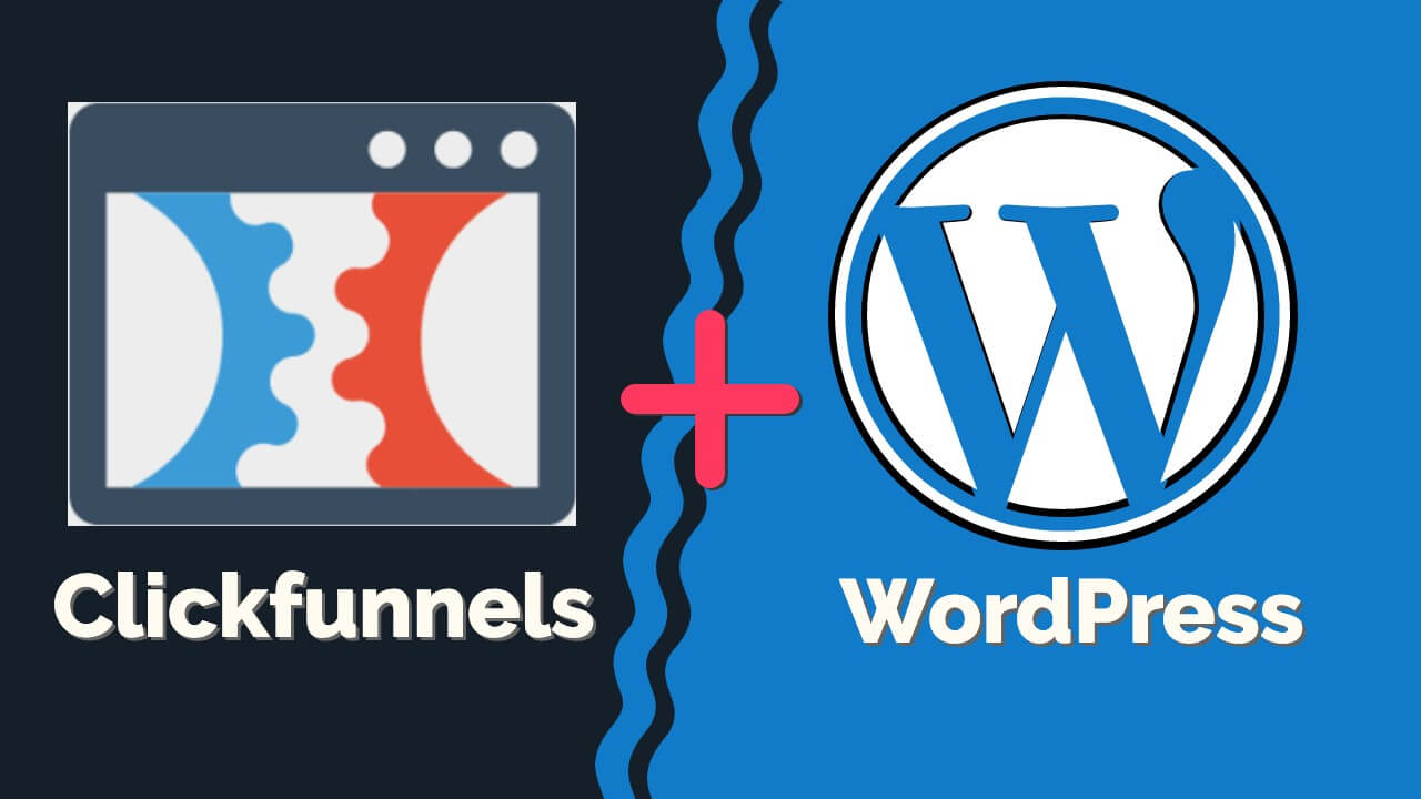 Read more about the article How to Integrate Clickfunnels with WordPress Using a Plugin