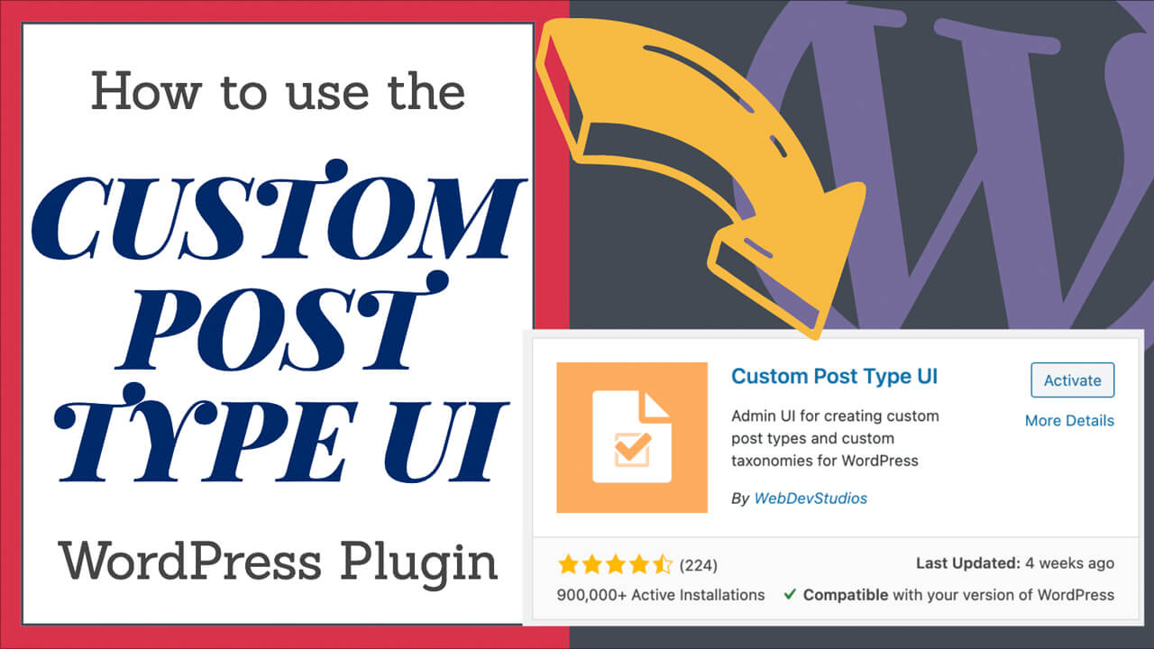 You are currently viewing How To Use The Custom Post Type UI WordPress Plugin
