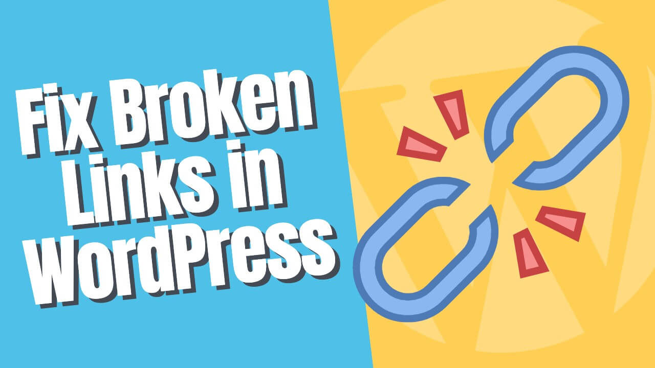 You are currently viewing How to Easily Check and Fix Broken Links in WordPress