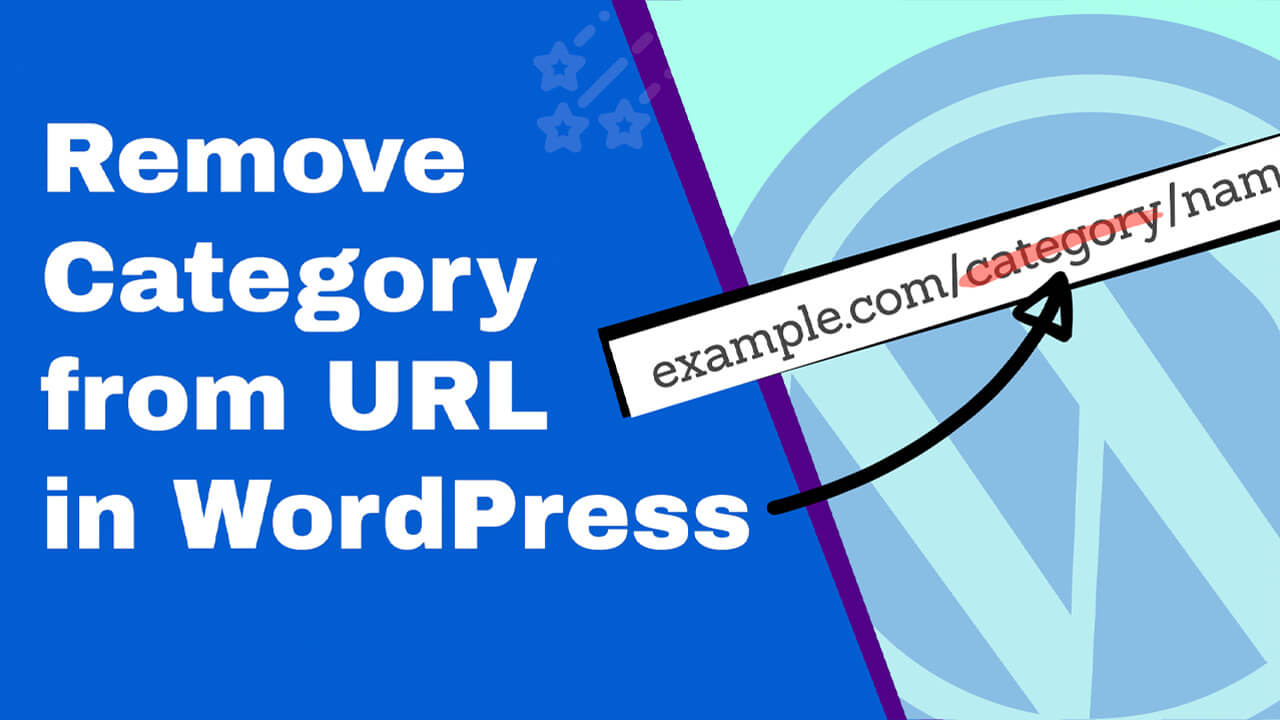 You are currently viewing How to Remove the Category from WordPress URL (3 Methods)