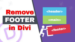 Read more about the article How to Easily Remove Footer in Divi in Every Possible Way