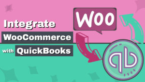 Read more about the article How to Easily Integrate WooCommerce with QuickBooks