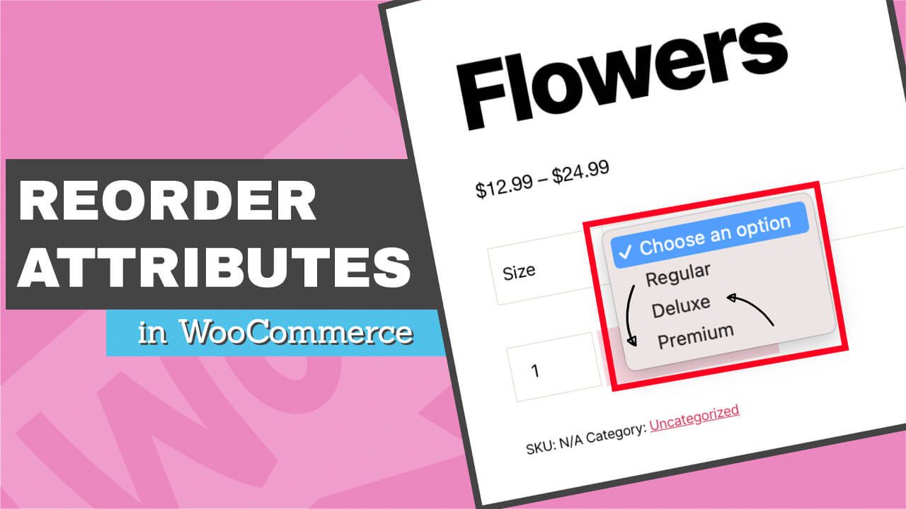 You are currently viewing How to Reorder and Sort Product Attributes in WooCommerce