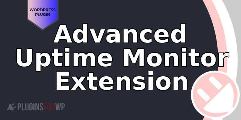 Advanced Uptime Monitor Extension