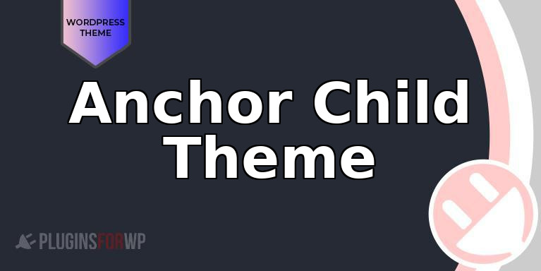 Anchor Child Theme