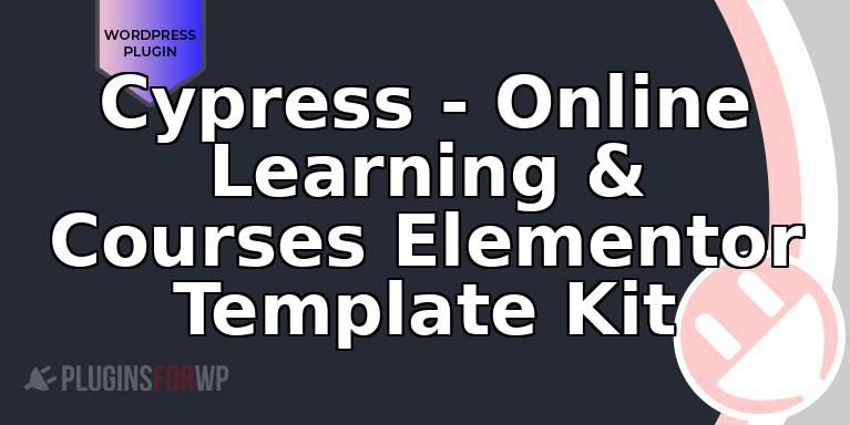 Cypress – Online Learning & Courses Elementor Template Kit