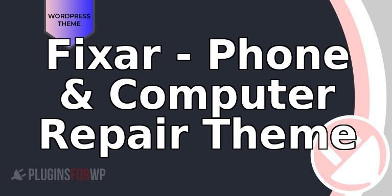 Fixar – Phone & Computer Repair Theme