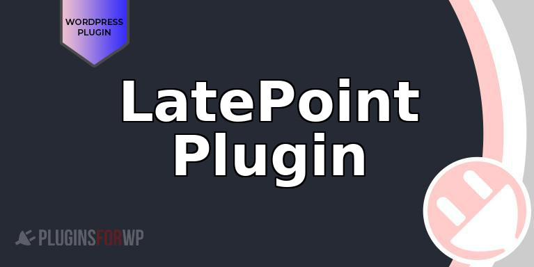 LatePoint Plugin