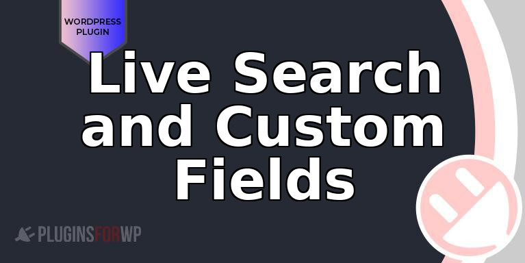 Live Search and Custom Fields