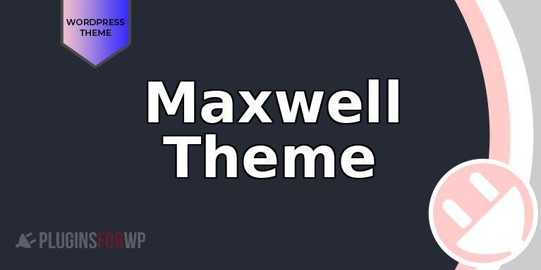 Maxwell Theme