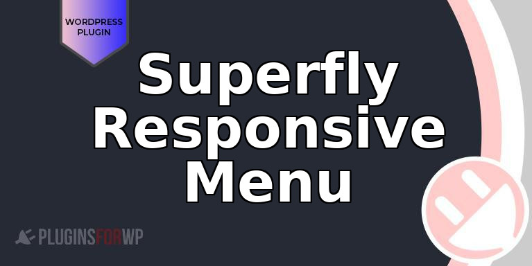 Superfly Responsive Menu