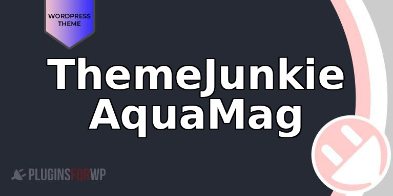 ThemeJunkie AquaMag