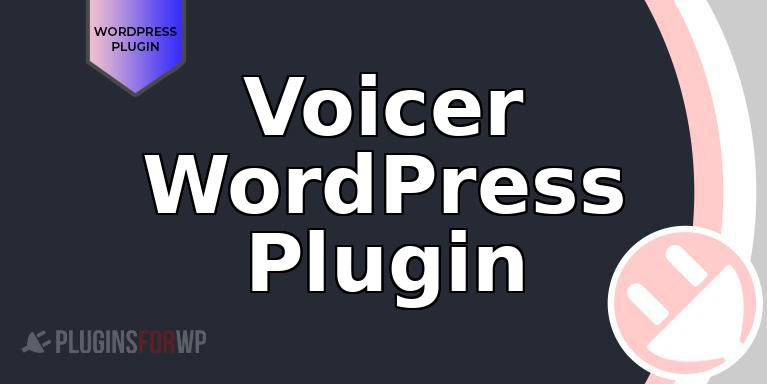 Voicer WordPress Plugin