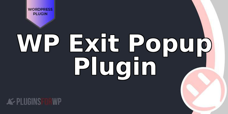 WP Exit Popup Plugin