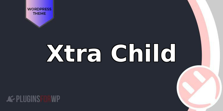 Xtra Child