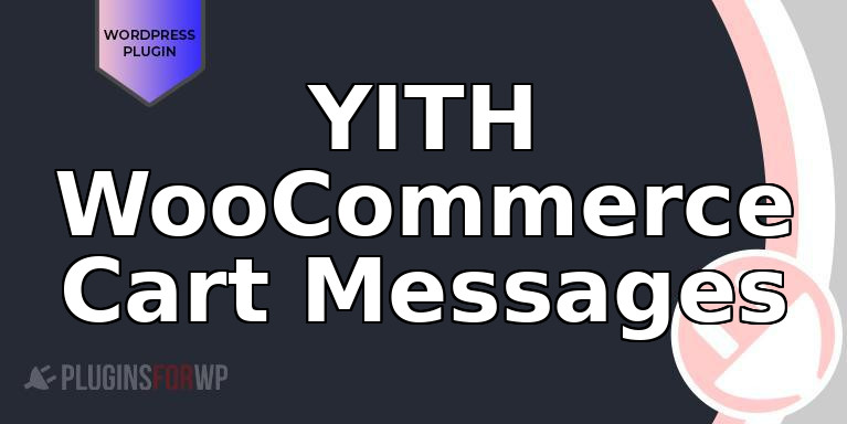 YITH WooCommerce Cart Messages