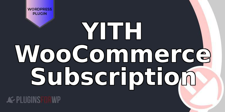 YITH WooCommerce Subscription