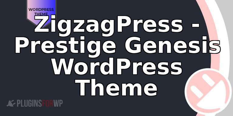 ZigzagPress – Prestige Genesis WordPress Theme