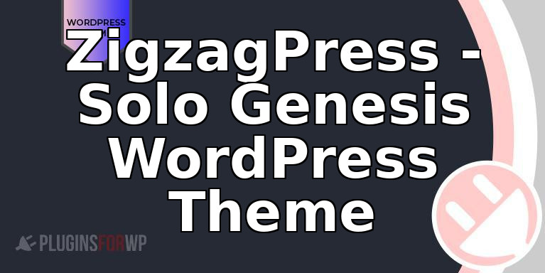 ZigzagPress – Solo Genesis WordPress Theme