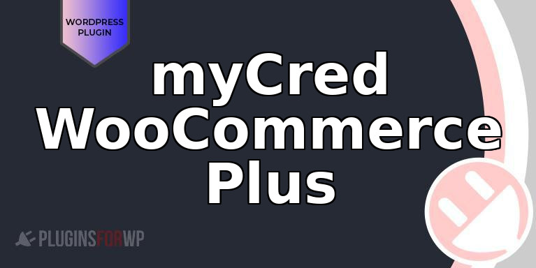 myCred WooCommerce Plus