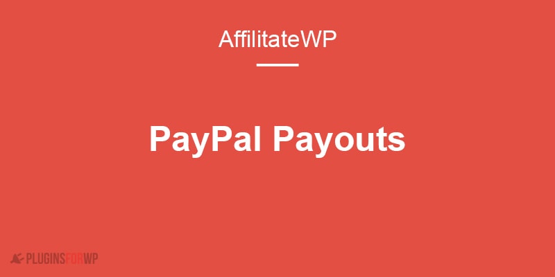 AffiliateWP – PayPal Payouts