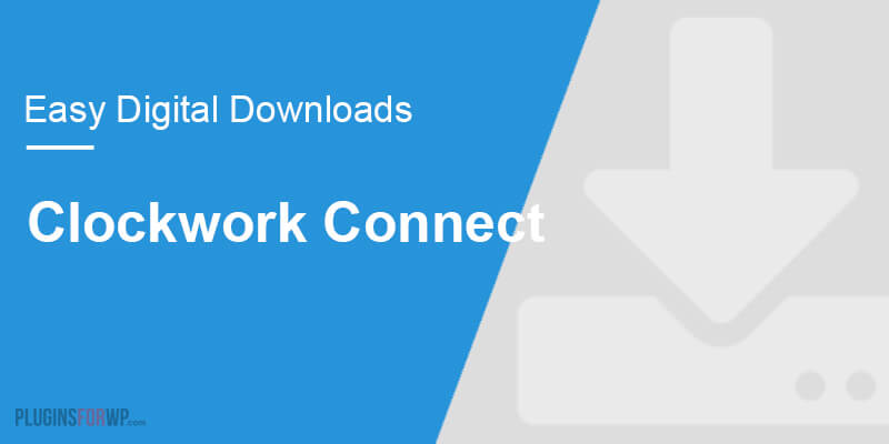 Easy Digital Downloads – Clockwork Connect