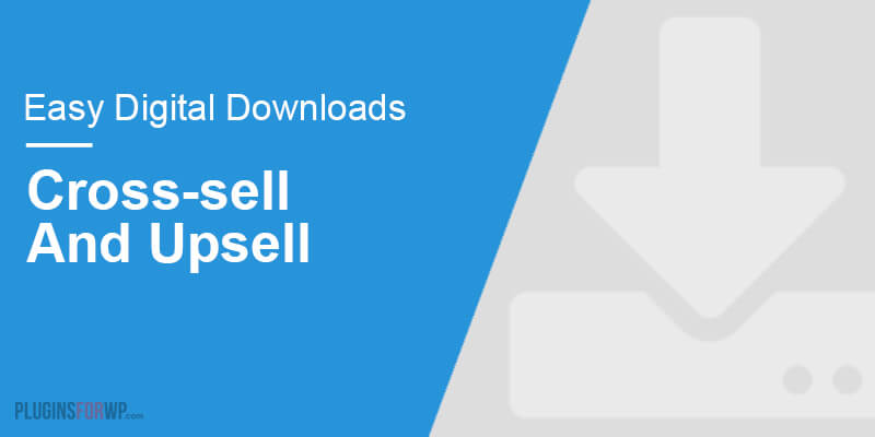 Easy Digital Downloads – Cross-sell & Upsell