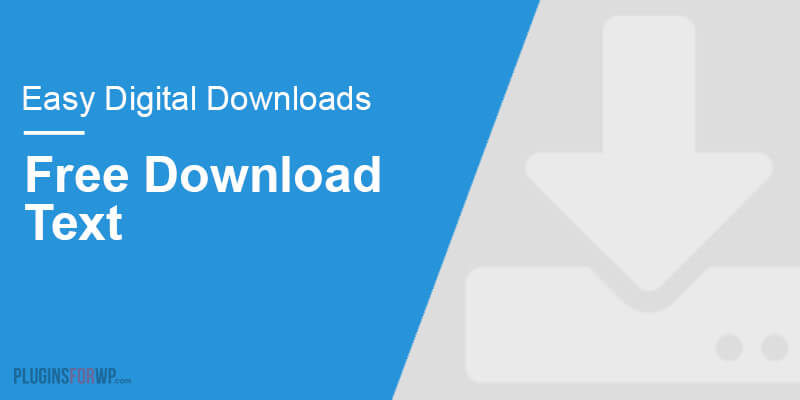 Easy Digital Downloads – Free Download Text
