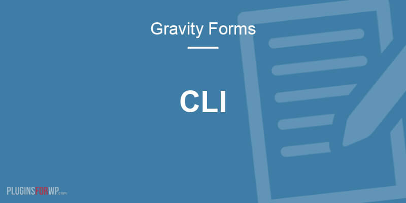 Gravity Forms CLI