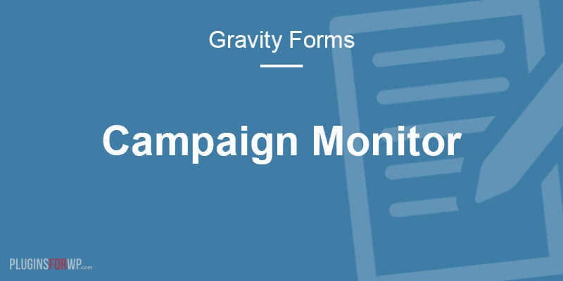 Gravity Forms Campaign Monitor Add-On