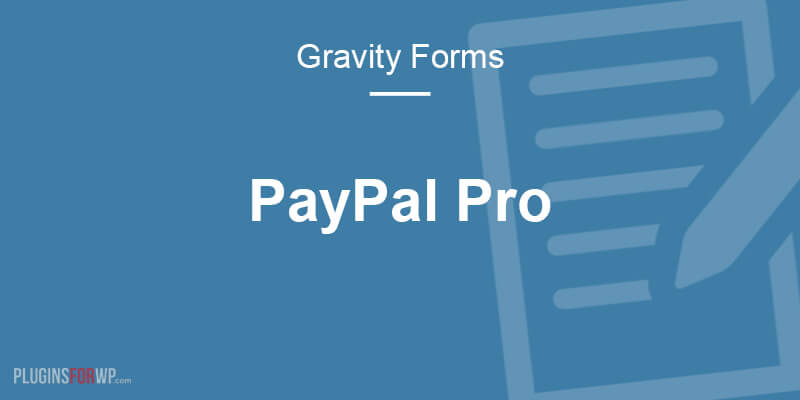 Gravity Forms PayPal Payments Pro Add-On