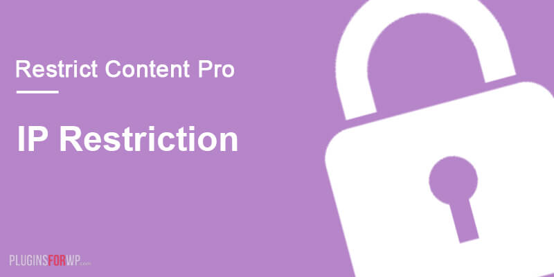 Restrict Content Pro – IP Restriction