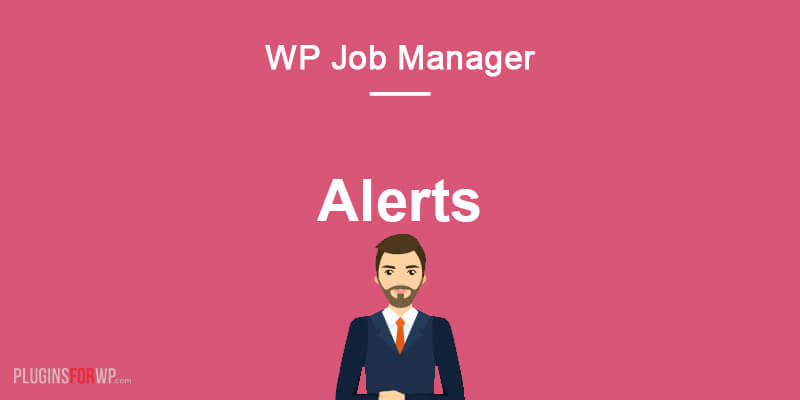 WP Job Manager – Alerts