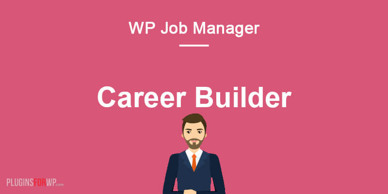 WP Job Manager – Career Builder Integration