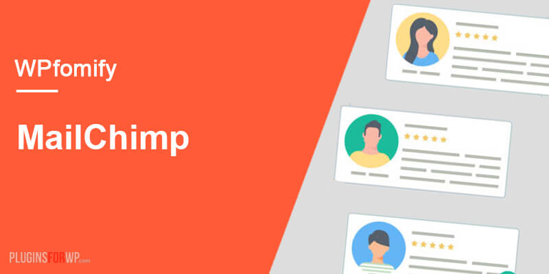 WPfomify – MailChimp Add-on