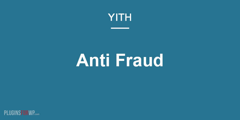 YITH WooCommerce Anti-Fraud Premium