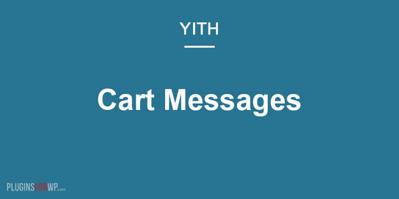 YITH WooCommerce Cart Messages Premium