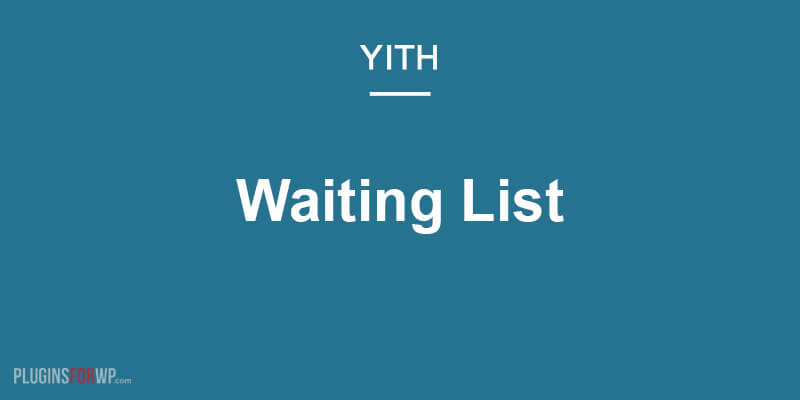 YITH WooCommerce Waiting List Premium