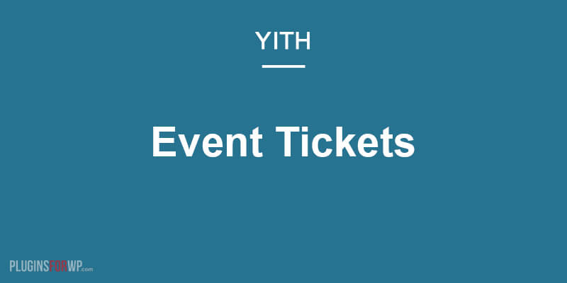 YITH Event Tickets for WooCommerce Premium